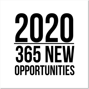 2020 | 365 new opportunities Posters and Art